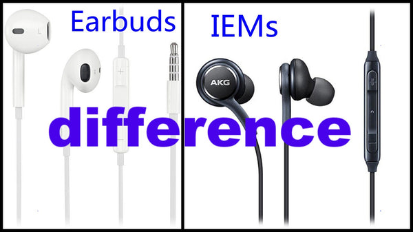 What is the difference, between IEM and Earbuds?