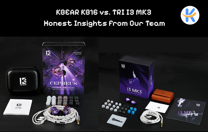 KBEAR KB16 vs. TRI I3 MK3: Honest Insights from Our Team