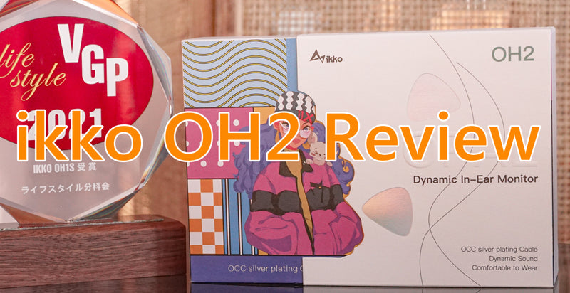 Ikko OH2 Review